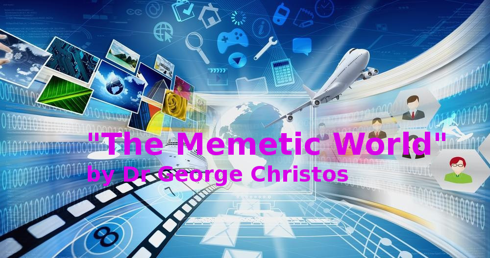 book "The Memetic World" Dr George Christos